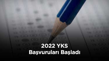 2022 YKS Başvuruları Başladı