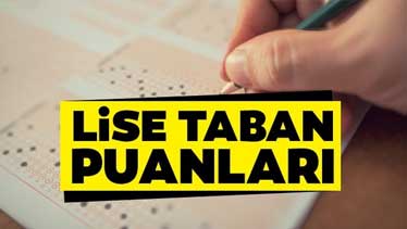 Lise Taban ve Tavan Puanları İle Yüzdelik Dilimleri Açıklandı! İşte Okul Kontenjanları