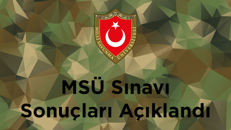 2023 MSÜ Sonuçları Açıklandı