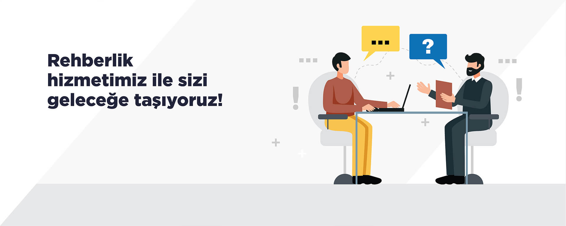 Rehberlik Hizmetimiz İle Sizi Geleceğe Taşıyoruz