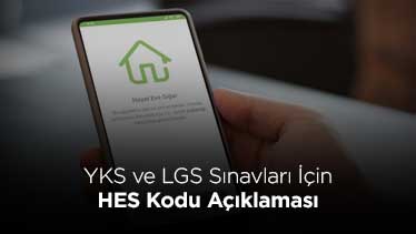 YKS ve LGS Sınavları İçin HES Kodu Açıklaması